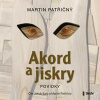 Akord a jiskry – Povídky - Martin Patřičný Akord a jiskry – Povídky - Martin Patřičný