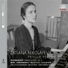 Taťjana Nikolajeva: Pražské nahrávky 1951-1954 - Taťjana Nikolajeva Taťjana Nikolajeva: Pražské nahrávky 1951-1954 - Taťjana Nikolajeva