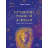 Mytológia znamení a hviezd: Príbehy ukryté za astrológiou - Davies Alison Mytológia znamení a hviezd: Príbehy ukryté za astrológiou - Davies Alison