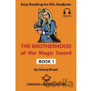 The Brotherhood of the Magic Sword - Bread Johnny The Brotherhood of the Magic Sword - Bread Johnny