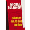 Zápisky mladého lekára (Michail Bulgakov)(Pevná) Zápisky mladého lekára (Michail Bulgakov)(Pevná)