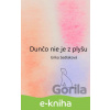E-kniha Dunčo nie je z plyšu - Erika Sedláková E-kniha Dunčo nie je z plyšu - Erika Sedláková