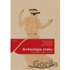 Archeologie znaku - Martin Charvát, Michal Karľa Archeologie znaku - Martin Charvát, Michal Karľa
