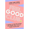 Feel Good Club Feel Good Club