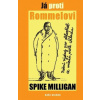 Milligan Spike Já proti Rommelovi Milligan Spike Já proti Rommelovi