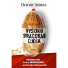 Vysoko spracovaní ľudia Chris van Tulleken Vysoko spracovaní ľudia Chris van Tulleken