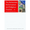 The Bohemian Reformation and Religious Practice 11 (Zdeněk V. David) The Bohemian Reformation and Religious Practice 11 (Zdeněk V. David)