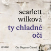 Ty chladné oči Ty chladné oči