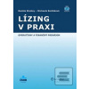 Lízing v praxi (Michaela Barčáková; Renáta Stanley) Lízing v praxi (Michaela Barčáková; Renáta Stanley)