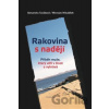 Rakovina s nadějí - Alexandra Stušková, Miroslav Mikulášek Rakovina s nadějí - Alexandra Stušková, Miroslav Mikulášek