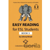 Easy Reading for ESL Students - Book 3: Twelve Short Stories for Learners of English Bread Johnny Paperback Easy Reading for ESL Students - Book 3: Twelve Short Stories for Learners of English Bread Johnny Paperback