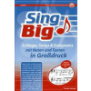 Sing big obsahuje melódie, texty a akordy Sing big obsahuje melódie, texty a akordy