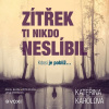 Zítřek ti nikdo neslíbil Zítřek ti nikdo neslíbil