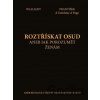 Roztřískat osud aneb Jak porozumět ženám - František d' Esterházy d' Papp, Walliant Roztřískat osud aneb Jak porozumět ženám - František d' Esterházy d' Papp, Walliant