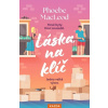 Láska na klíč - Phoebe MacLeod Láska na klíč - Phoebe MacLeod