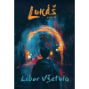 Lukáš - Libor Všetula Lukáš - Libor Všetula