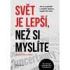 Svět je lepší, než si myslíte (Ronja von Wurmb-Seibel) Svět je lepší, než si myslíte (Ronja von Wurmb-Seibel)