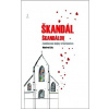Škandál škandálov Škandál škandálov