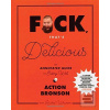 Fck, That`s Delicious (Action Bronson) Fck, That`s Delicious (Action Bronson)
