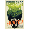 The Deadlands: Hunted - Skye Melki-Wegner The Deadlands: Hunted - Skye Melki-Wegner