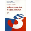 Veřejná správa a lidská práva (Karel Klíma a kolektív) Veřejná správa a lidská práva (Karel Klíma a kolektív)