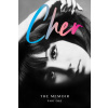 Cher : The Memoir, Part One Cher : The Memoir, Part One