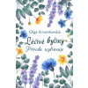 Léčivé byliny - Příroda uzdravuje - Krumlovská Olga Léčivé byliny - Příroda uzdravuje - Krumlovská Olga
