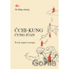 Čchi-kung, Čung-Jüan: Múdrosť, cesta k Pravde - Sü Ming-tchang Čchi-kung, Čung-Jüan: Múdrosť, cesta k Pravde - Sü Ming-tchang