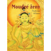 Moudré ženy - Tsultrim Allione Moudré ženy - Tsultrim Allione