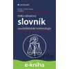 E-kniha Velký výkladový slovník soudnělékařské terminologie - Miroslav Hirt, František Vorel a kolektív E-kniha Velký výkladový slovník soudnělékařské terminologie - Miroslav Hirt, František Vorel a kolektív