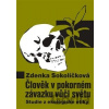 Člověk v pokorném závazku vůči světu - Zdenka Sokolíčková Člověk v pokorném závazku vůči světu - Zdenka Sokolíčková