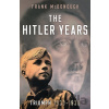 The Hitler Years - Frank McDonough The Hitler Years - Frank McDonough