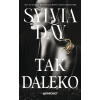 Tak daleko - Sylvia Day Tak daleko - Sylvia Day