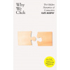 Why We Click Why We Click