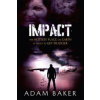 Adam Baker - Impact Adam Baker - Impact