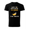 Tričko Keď to nevypije Tričko Keď to nevypije