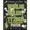 Totálne šialený týždeň - Piatok Totálne šialený týždeň - Piatok