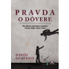 Pravda o dôvere - David deSteno - online doručenie Pravda o dôvere - David deSteno - online doručenie