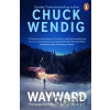 Wayward - Chuck Wendig Wayward - Chuck Wendig