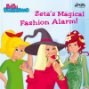 Bibi Blocksberg - Zeta’s Magical Fashion Alarm! (EN) Bibi Blocksberg - Zeta’s Magical Fashion Alarm! (EN)
