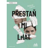 Přestaň mi lhát - Andrea Contos Přestaň mi lhát - Andrea Contos