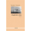 Anglické roky - Norbert Gstrein Anglické roky - Norbert Gstrein
