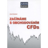 Začínáme s obchodováním CFDs - Jana Exelová Začínáme s obchodováním CFDs - Jana Exelová