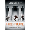 Hrdinové - Stephen Fry Hrdinové - Stephen Fry