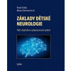 Základy dětské neurologie 3 vydání - Kršek Pavel Zumrová Alena Základy dětské neurologie 3 vydání - Kršek Pavel Zumrová Alena