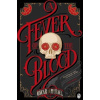 A Fever of the Blood - Oscar de Muriel A Fever of the Blood - Oscar de Muriel