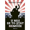 U nás se to stát nemůže - Sinclair Lewis U nás se to stát nemůže - Sinclair Lewis