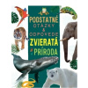 Zvieratá a príroda - Podstatné otázky & odpovede - Nicola Deschamps, Rebecca Kealy Zvieratá a príroda - Podstatné otázky & odpovede - Nicola Deschamps, Rebecca Kealy