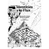 Identities in Flux (Dagmar Kusá) Identities in Flux (Dagmar Kusá)