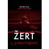 Žert - L.V. Matthews Žert - L.V. Matthews